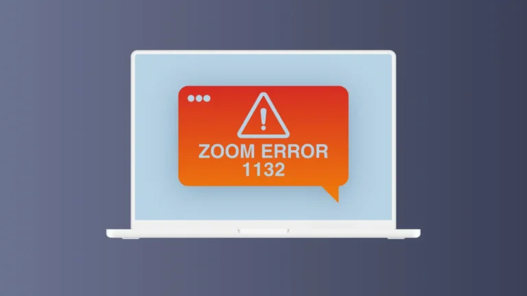 How To Fix Zoom Error Code 1132 on Mac [Easy Fix]